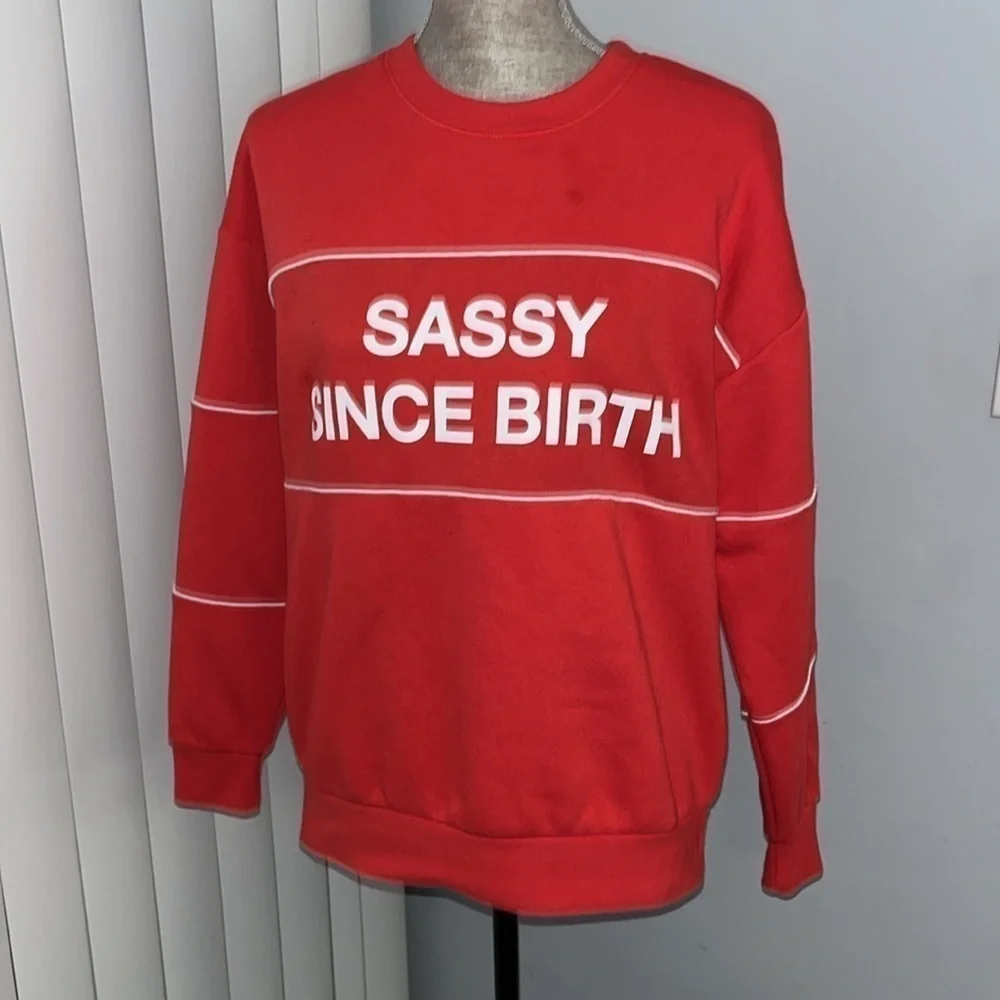 Forever 21 Sassy Since Birth Red sweatshirt size S